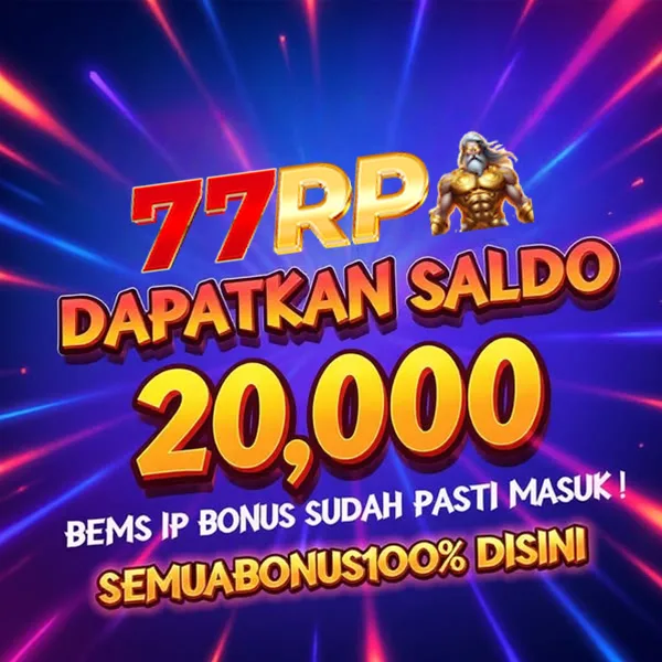 77RP Bonus Member Baru 100%